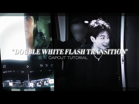 ୨ৎ DOUBLE WHITE FLASH TRANSITION | Tutorial, kpop capcut edit ୨ৎ