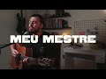 Meu Mestre - Irmão Lazaro ( Cover - Esdras Moreira)