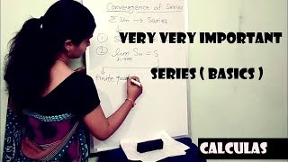 Basics of series &  convergence of series (BSC 1st year)