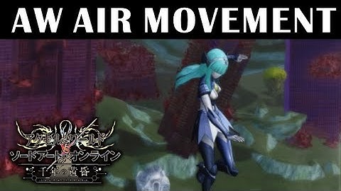 AW Character Air Movement Tutorial - Accel World vs Sword Art Online