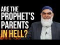 Q&A: Are the Parents of our Prophet in Hell? | Dr. Shabir Ally