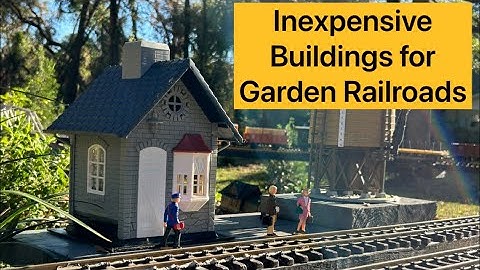 Inexpensive Buildings for Garden Railroads