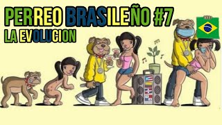 PERREO BRASILEÑO LA EVOLUCION #7 - DJ DEIVID