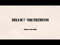 Sheila On 7 Yang Terlewatkan Official Lyric Video Sheila On 7 Yang Terlewatkan Official Lyric Video