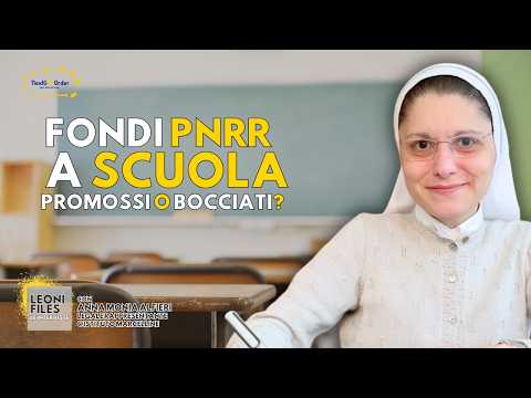 PNRR e Scuola: il Bilancio. Con Anna Monia Alfieri | LeoniFiles