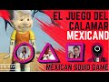 EL JUEGO DEL CALAMAR MEXICANO