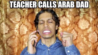 School Calls Arab Dad !!