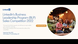 9.21.22 LinkedIn's Business Leadership Program (BLP) Virtual Sales Competition