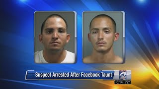 Suspect arrested after Facebook taunt