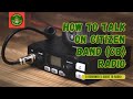 How to Talk on Citizen Band Radio: Beginner’s Guide to Making Contact!