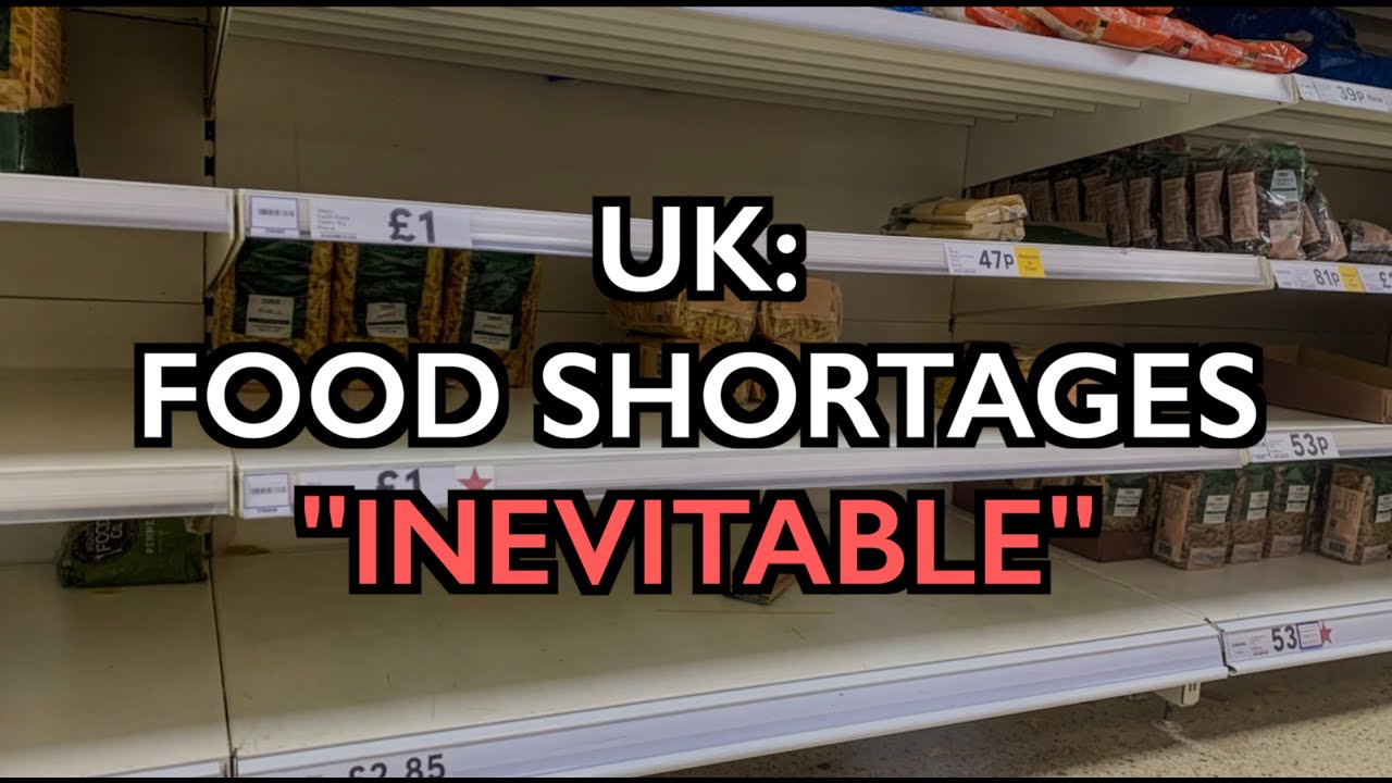 UK Food Shortages ‘Inevitable' "The real food crisis for food