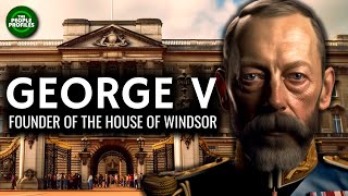 King George V - Founder of the House of Windsor Documentary