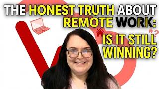 The Honest Truth About Remote Work  Is It Still Winning?