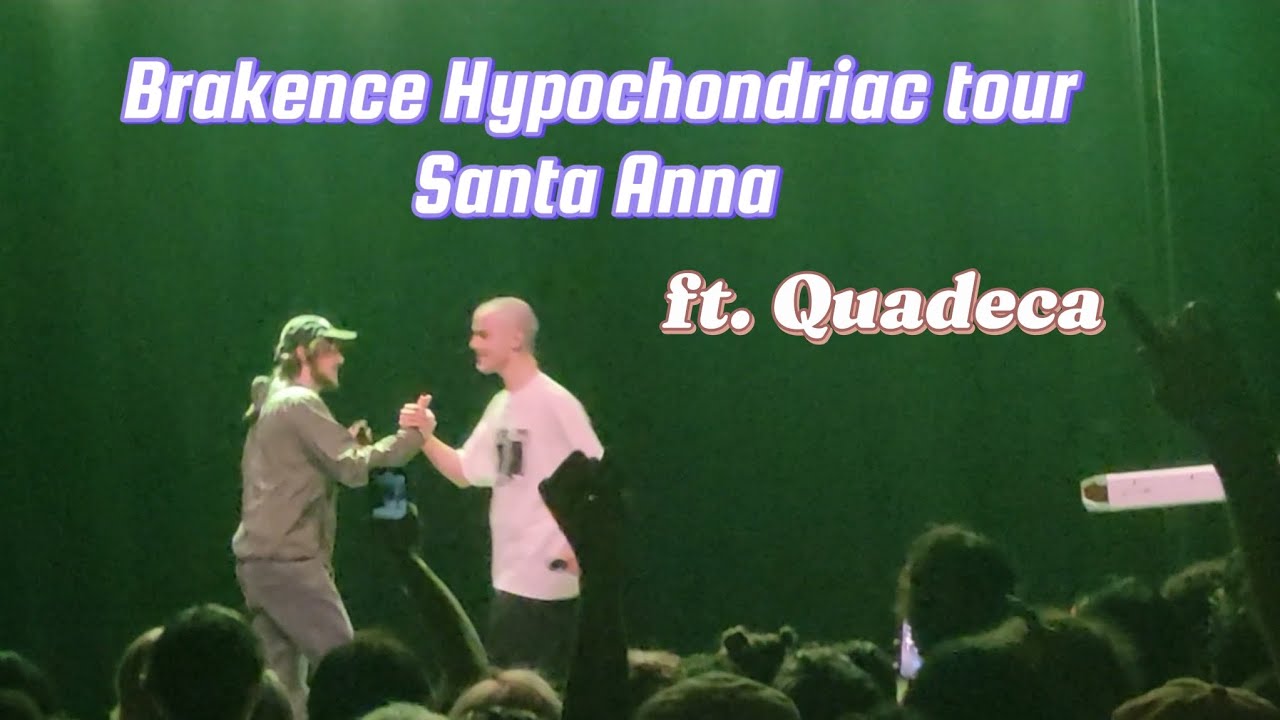 Brakence Hypochondriac tour ft. quadeca 11/21/23 YouTube