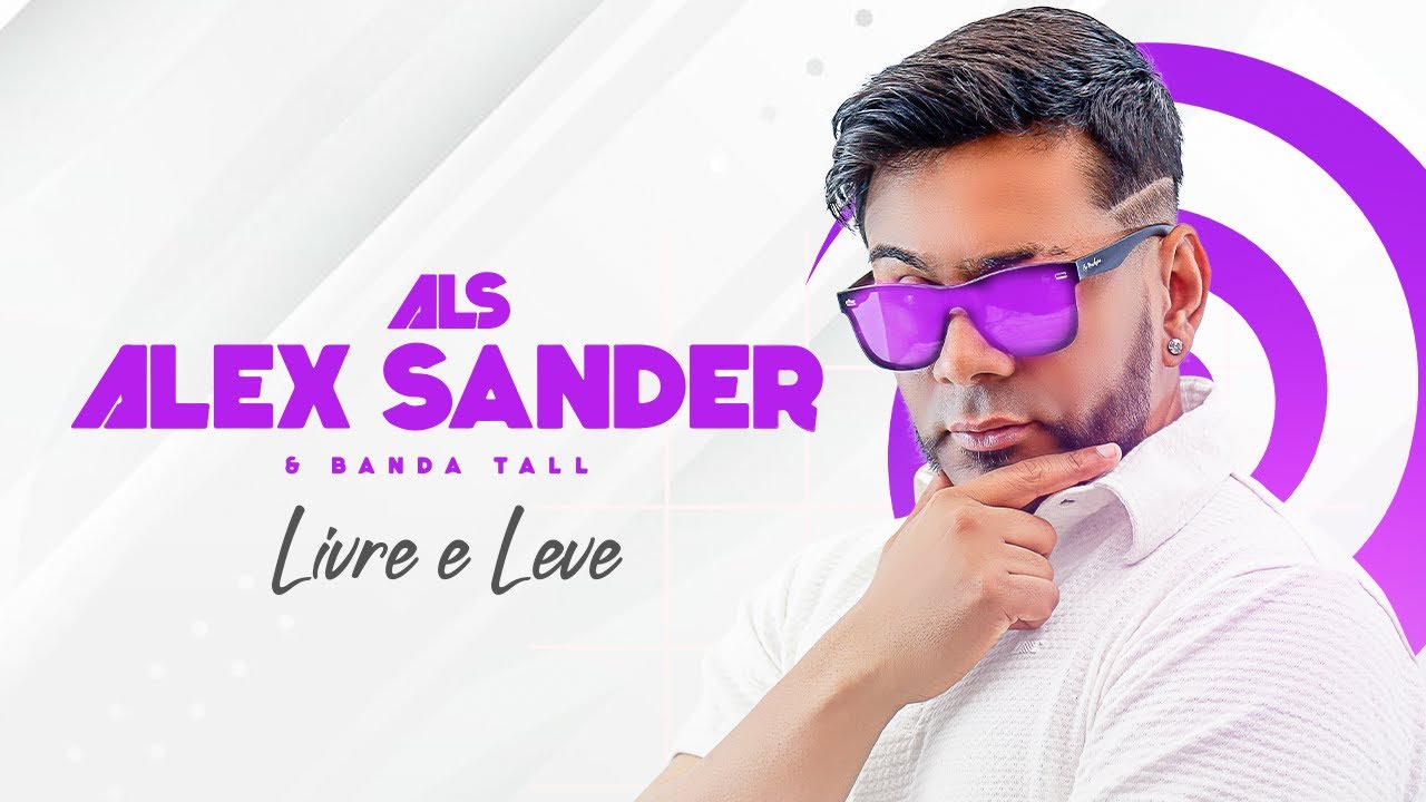ALEX SANDER - LIVRE E LEVE