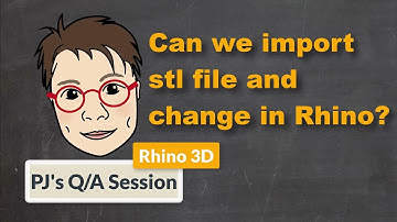 How to import stl file and edit in Rhino 6: Q/A Session (2019)
