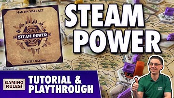 Steam Power - Tutorial & Playthrough