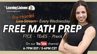 Free Math Prep Wednesdays | Hot Topics Math {FTCE, TExES, Praxis, &amp; MTTC] - March 11, 2026
