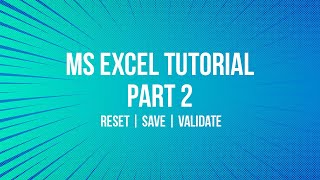 MS Excel Tutorial - Part 2 (Form Reset & Save)
