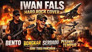 Iwan Fals Hard Rock Cover  Bento Bongkar Serdadu Pesawat Tempurku