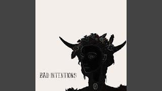 Bad Intentions (Single Mix)