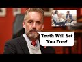 Truth Will Set You FREE | Jordan Peterson