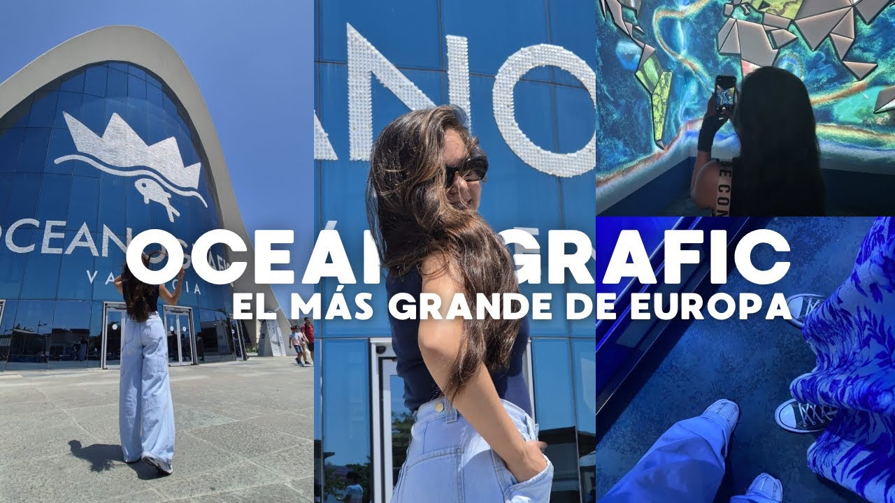 “OCEANOGRAFIC” EL ACUARIO MÁS GRANDE DE EUROPA🐋🐠 - Yireth Mayz - YouTube