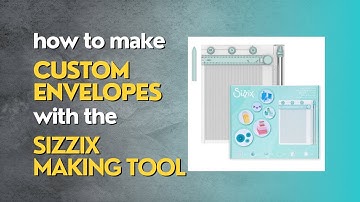 How to Make a Custom Envelope with the New Sizzix Making Tool #sizzix #customenvelope #papercrafts