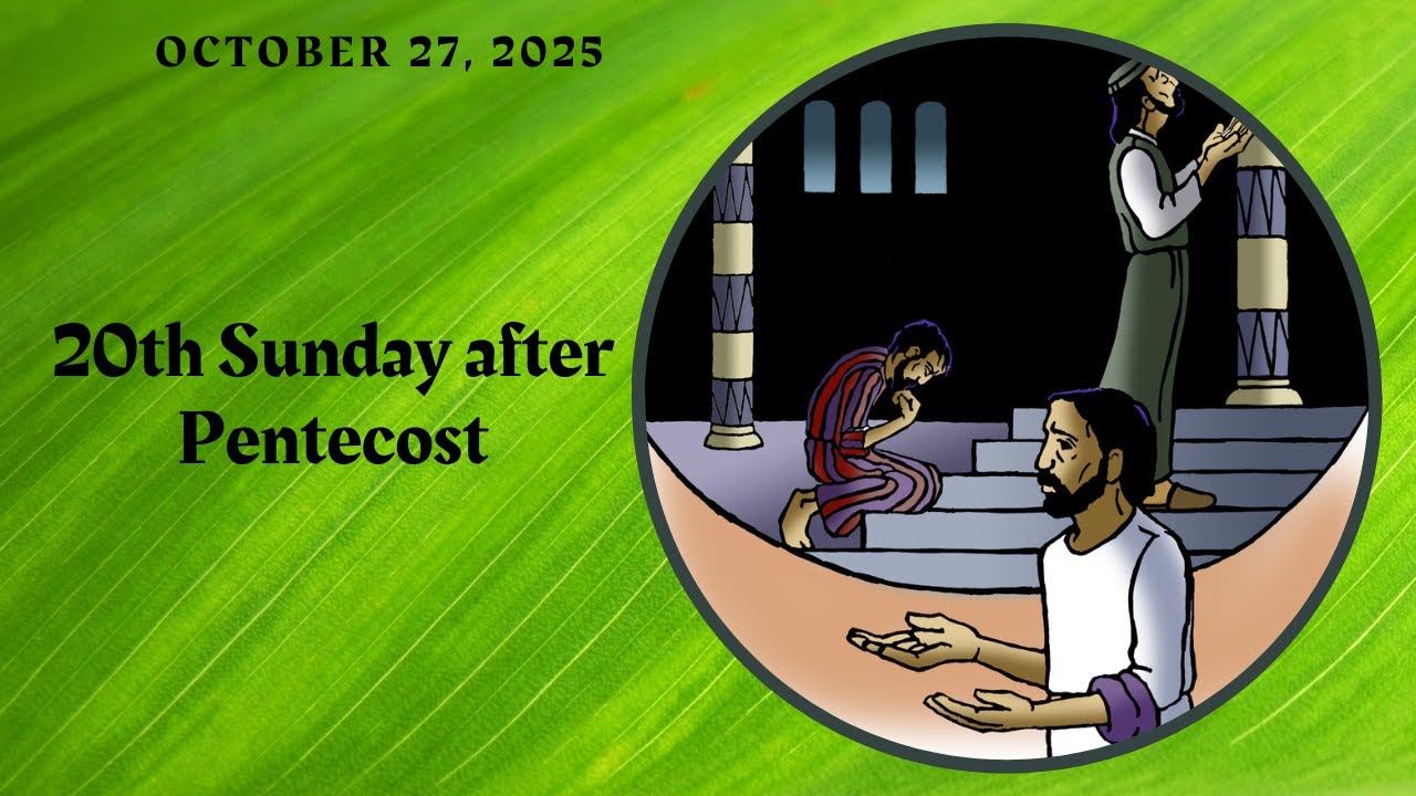 20th Sunday after Pentecost - October 26, 2025 - YouTube