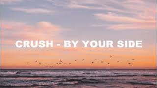 Download lagu Crush(크러쉬) - By Your Side | Lirik Terjemahan Bahasa Indonesia | English Lyrics [Eng, Ina]