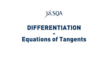(SQA Higher) Differentiation - Equations of Tangents