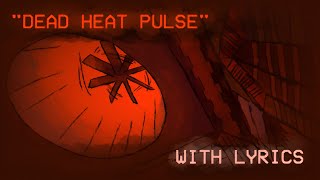 Ultrakill - Dead Heat Pulse With Lyrics Feat.