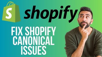 Shopify Canonical Issues | How to Fix it (2025)