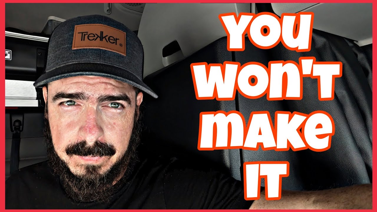 Why you won't last in trucking.