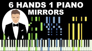 Justin Timberlake - Mirrors | 6 Hands 1 Piano | Synthesia