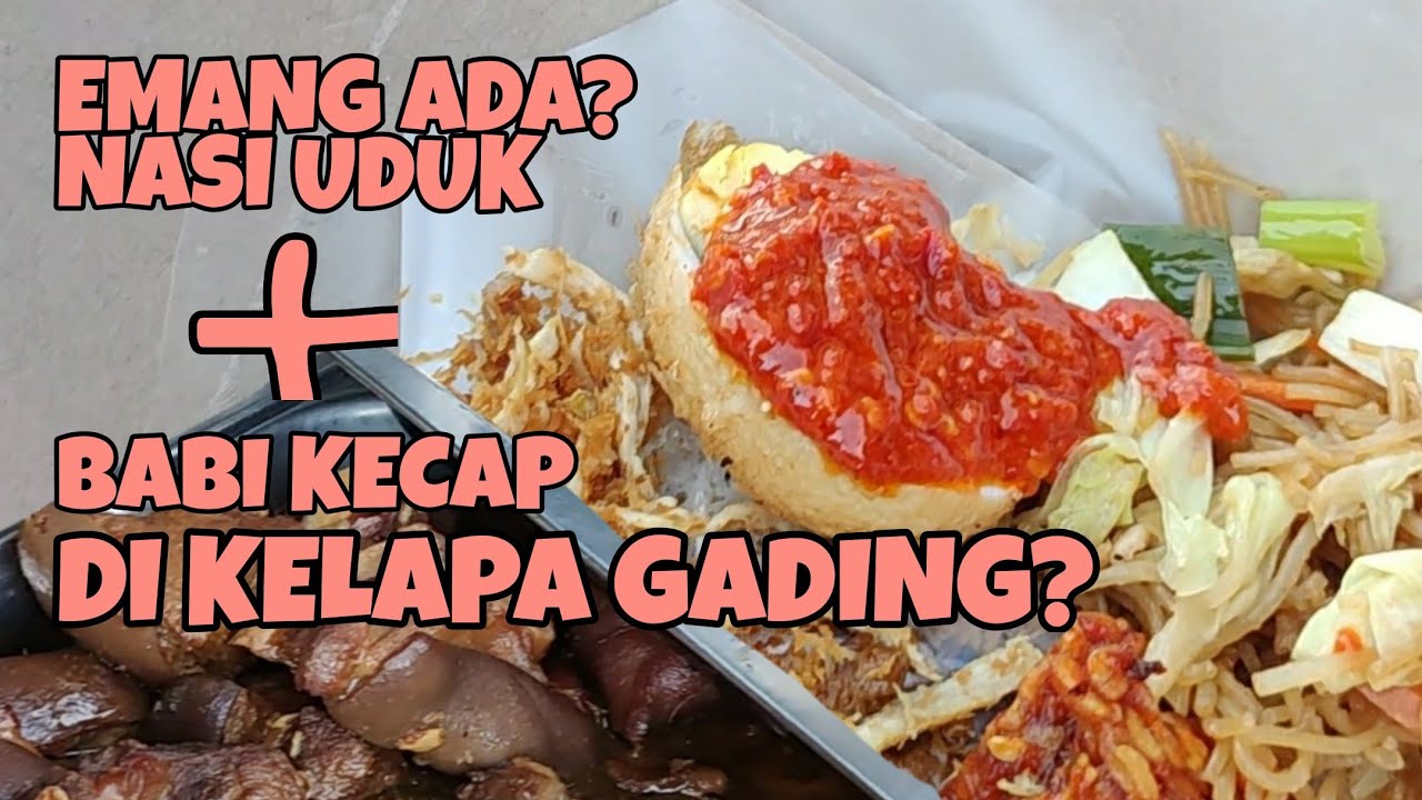 (EMANG ADA?) NASI UDUK NON HALAL DI KELAPA GADING - YouTube