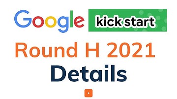 Kickstart Round H 2021 | Details | Solution | Google Coding Competitions