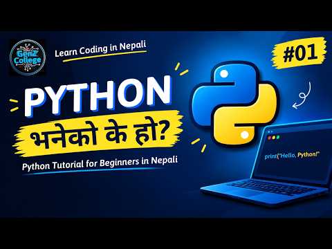 #01 Python भनेको के हो? | Python Tutorial for Beginners in Nepali