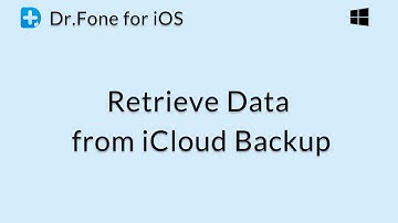 Dr.Fone for iOS: Retrieve Data from iCloud Backup File
