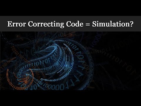 Does Error Correcting Code Equal Living in a Simulation?
