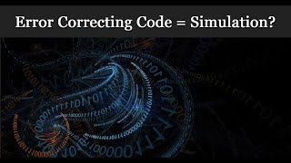 Famous Does Error Correcting Code Equal Living in a Simulation? Net Worth