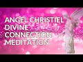 Divine Connection Meditation With Archangel Christiel 