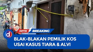 Kata Pemilik Kos Usai Kasus Alvi & Tiara