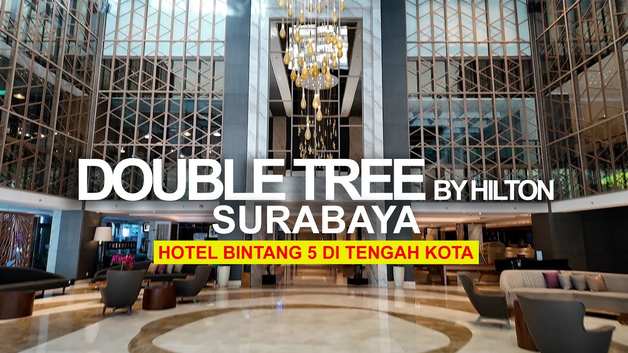 Double Tree by Hilton Surabaya | 