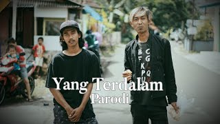 Yang Terdalam Parodi