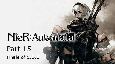 Nier: Automata - Part 15 [PS4] - Full Third Playthrough FINALE - Twitch Livestream