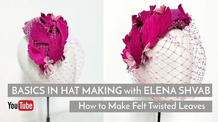 Learn to make felt twisted leaves for your hats #elenashvabmillinery #hats #diy #tutorial