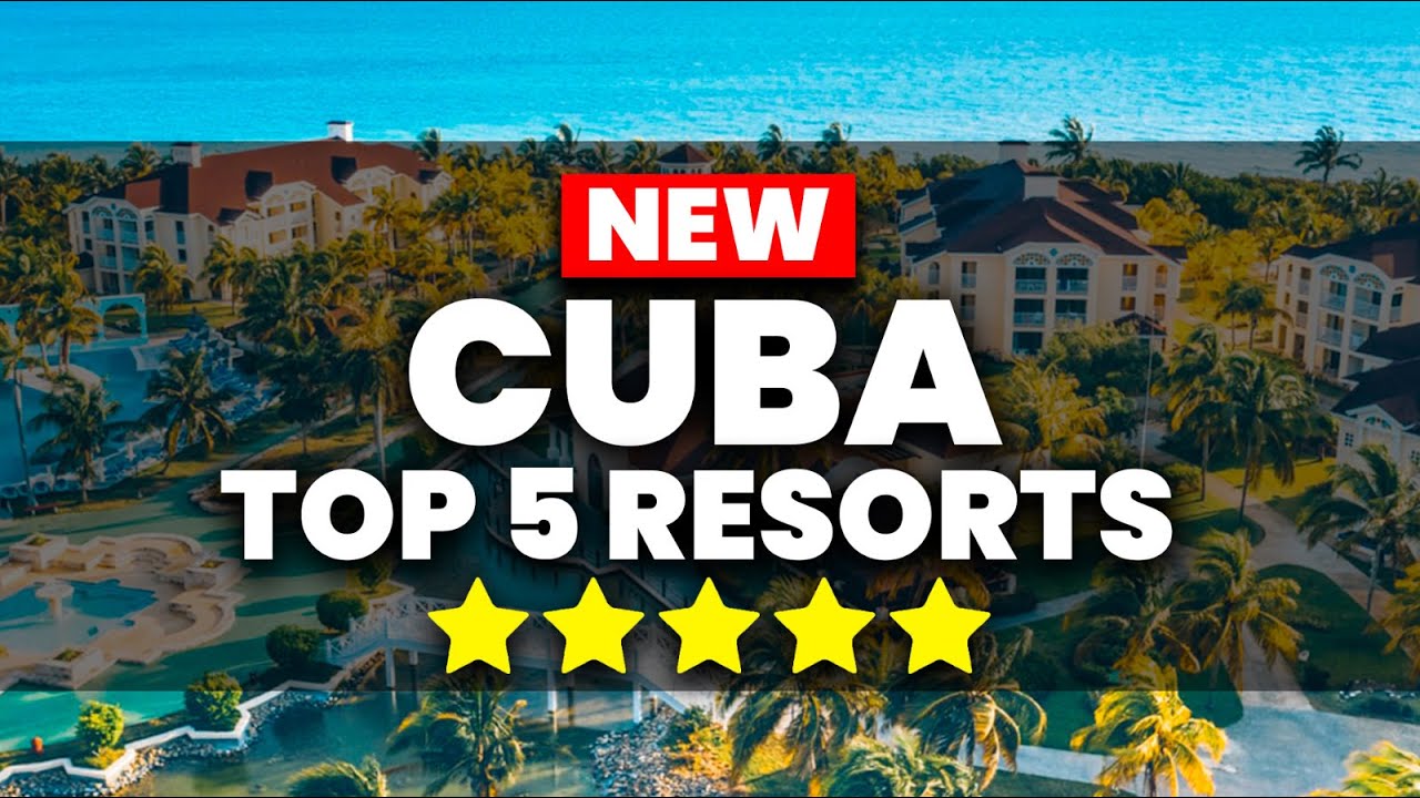 NEW | Top 5 BEST All Inclusive Resorts In Cuba for (2025)