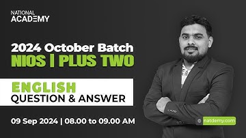 NIOS Plus Two  ENGLISH Question & Answer Session - October 2024 Batch Part 1 | natdemy
