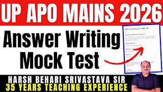 UP APO MAINS 2026 - Ans Writing Mock Test ! UP APO Mains Preparation | UPPSC APO| Pariksha Refresher